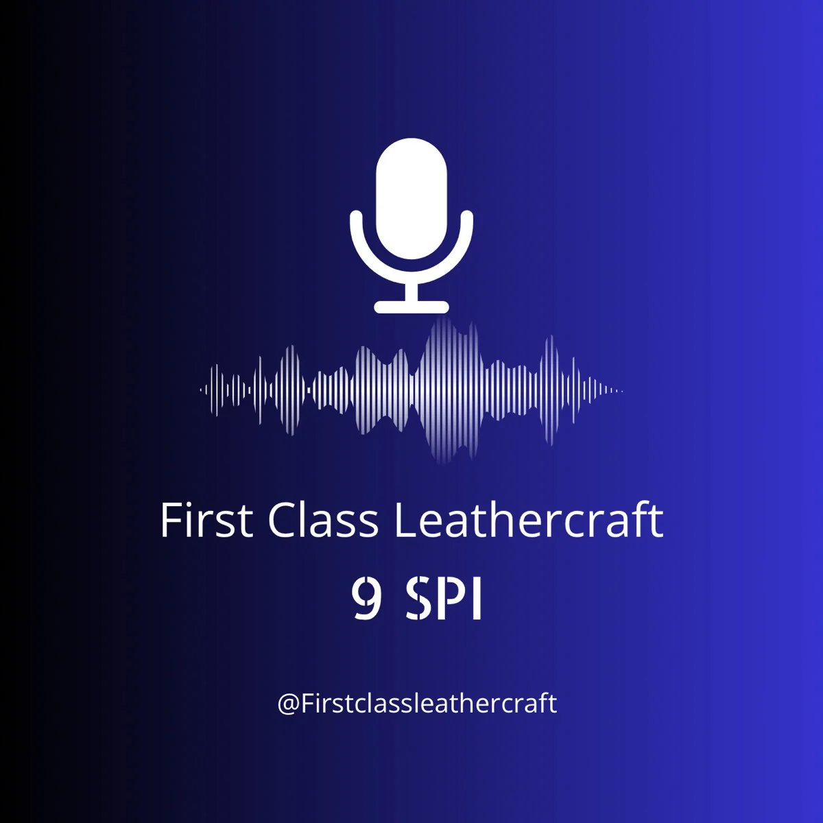 First Class Leathercraft podcast cover art